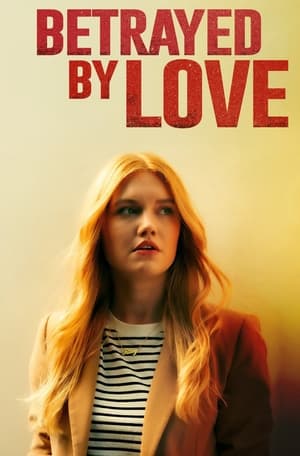 Betrayed by Love 2024 Telugu - Movierulz