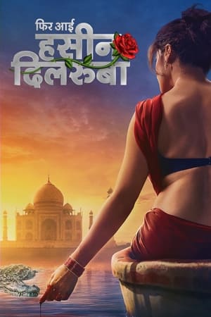 Phir Aayi Hasseen Dillruba (2024) Hindi – – - Movierulz